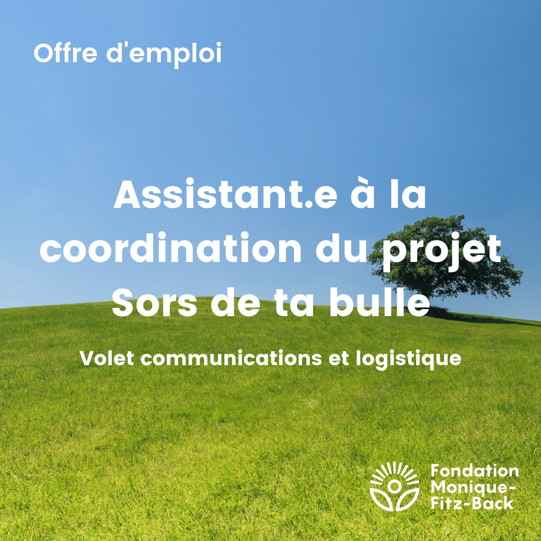 Offre d’emploi | Assistant.e à la coordination du projet Sors de ta bulle  volet communications et logistique
